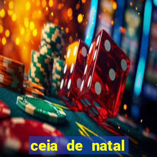 ceia de natal lista completa